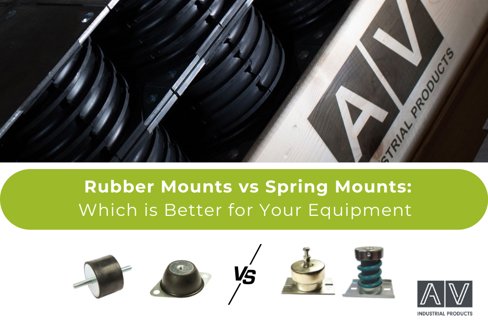 AV Industrial products logo with blog heading: Rubber Mount vs Spring Mounts. Below are images of both rubber mounts and spring mounts